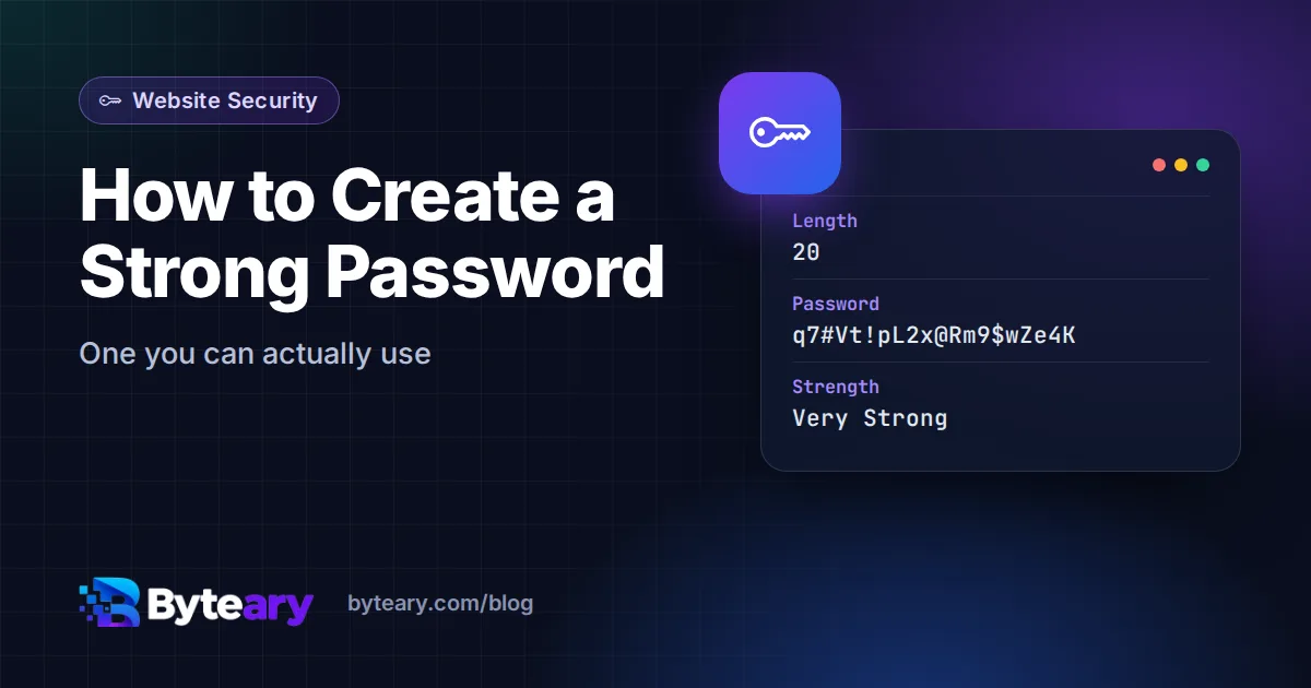 How to Create a Strong Password You Can Actually Use