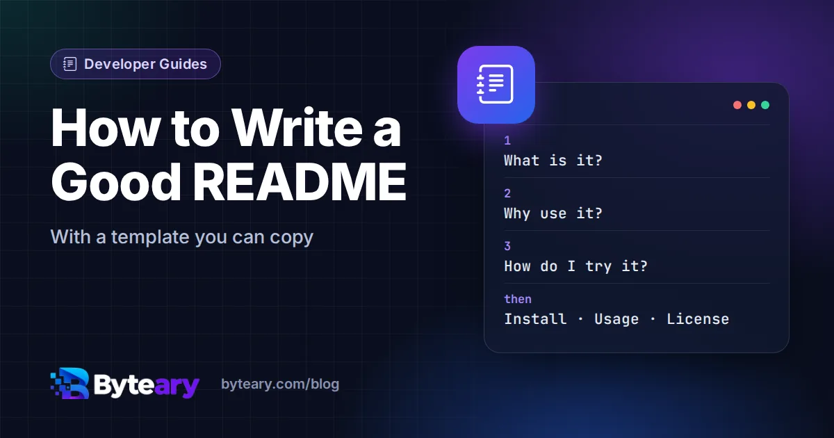 How to Write a Good README (With a Template You Can Copy)